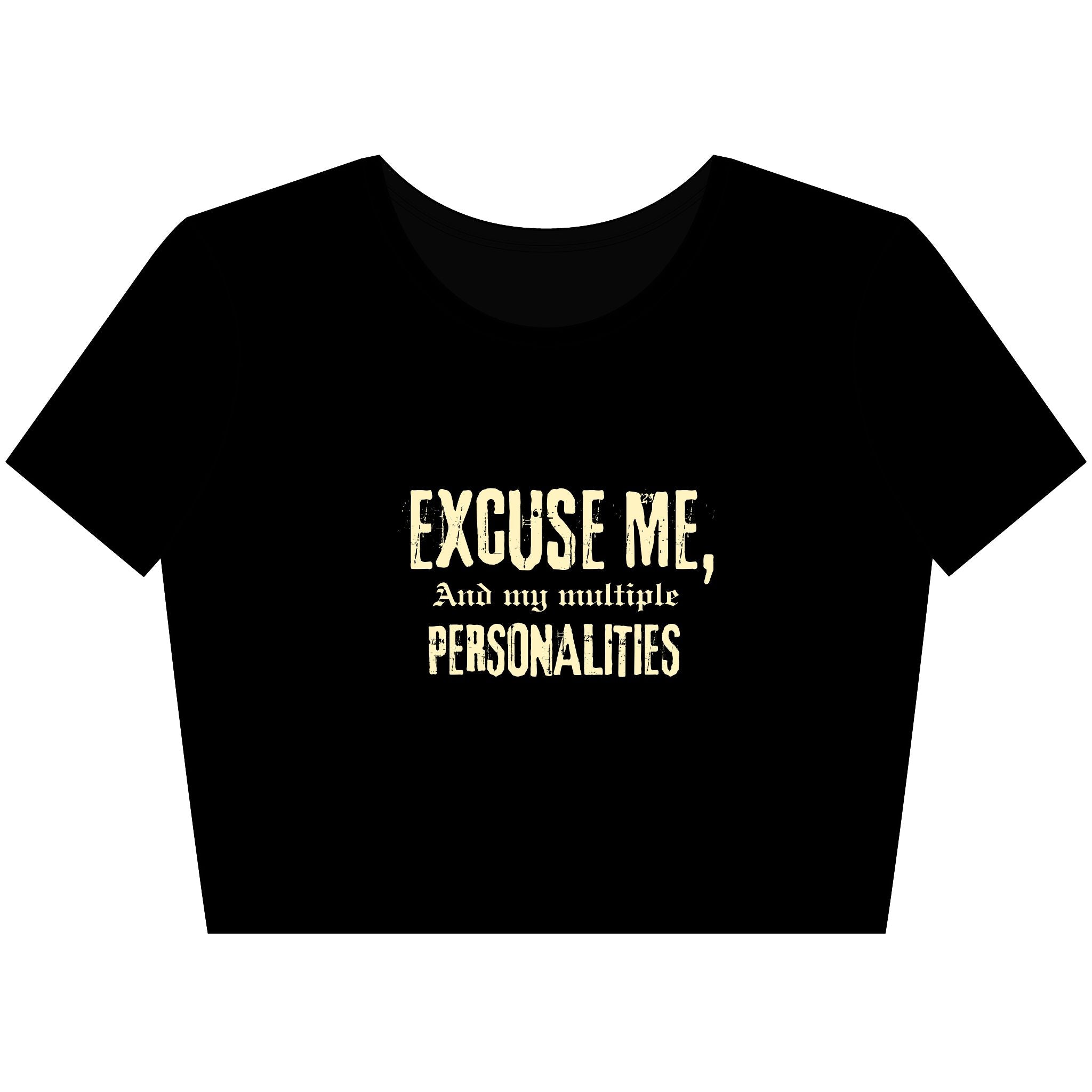 Funny Women’s Crop Tee - Excuse Me Multiple Personalities