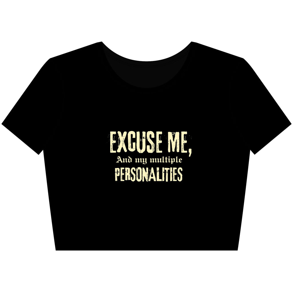Funny Women’s Crop Tee - Excuse Me Multiple Personalities