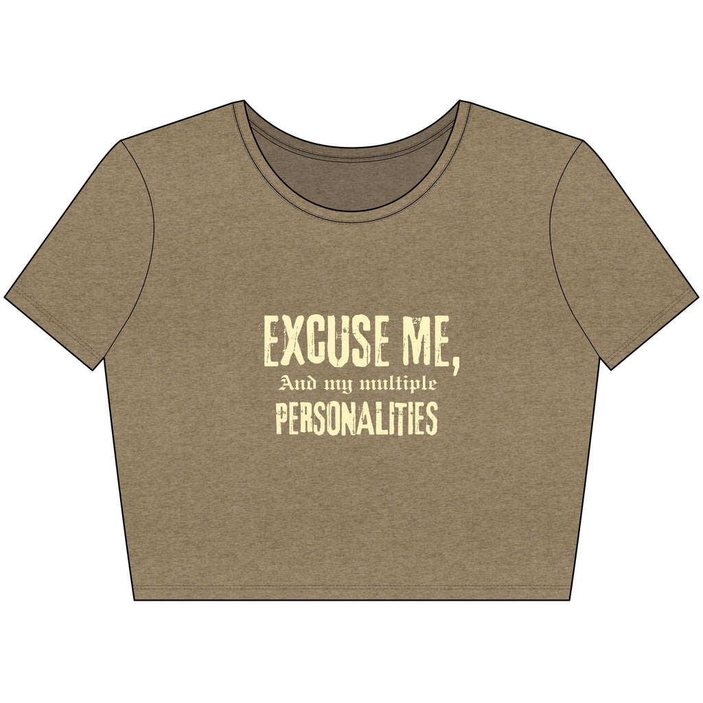 Funny Women’s Crop Tee - Excuse Me Multiple Personalities