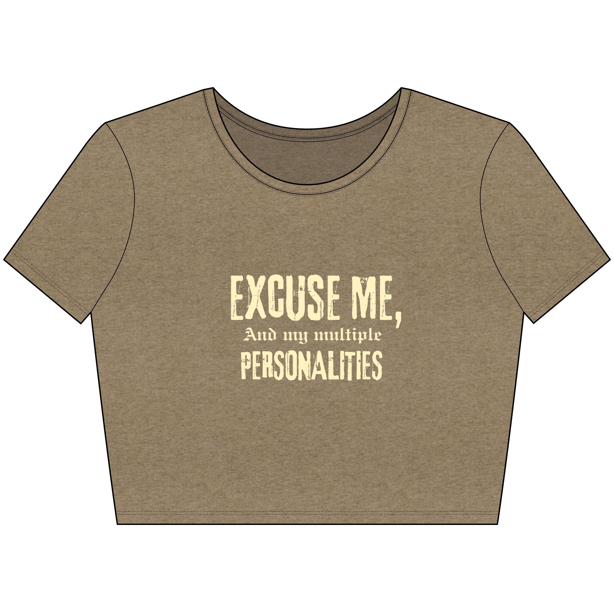 Funny Women’s Crop Tee - Excuse Me Multiple Personalities